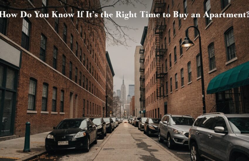 Checklist for deciding when to buy an apartment